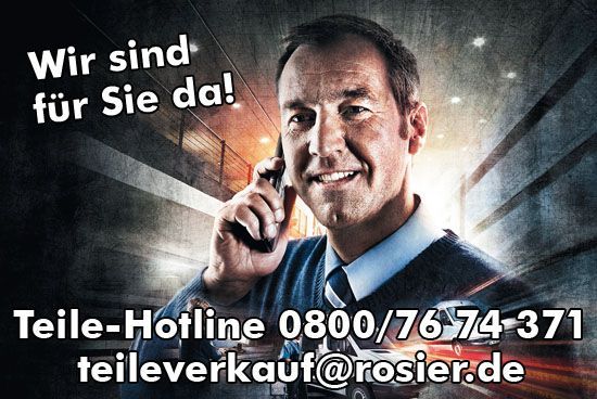 Den ROSIER Profi-Teile-Service erreichen Sie unter der Hotline 0800/7674371 oder per eMail unter teileverkauf@rosier.de